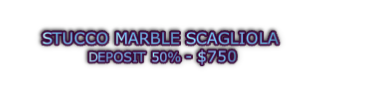 STUCCO MARBLE SCAGLIOLA  DEPOSIT 50% - $750